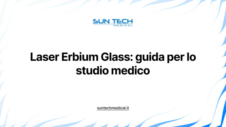Laser Erbium Glass: guida per lo studio medico