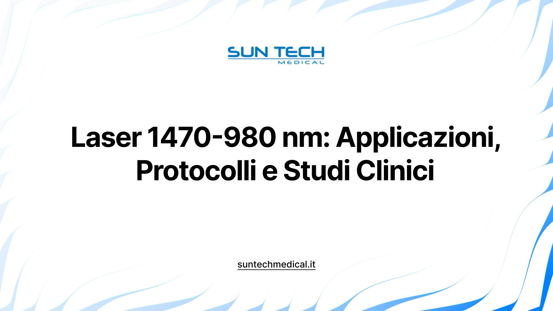 Laser 1470-980 nm a fibra ottica: indicazioni, evidenze cliniche, protocolli e sicurezza