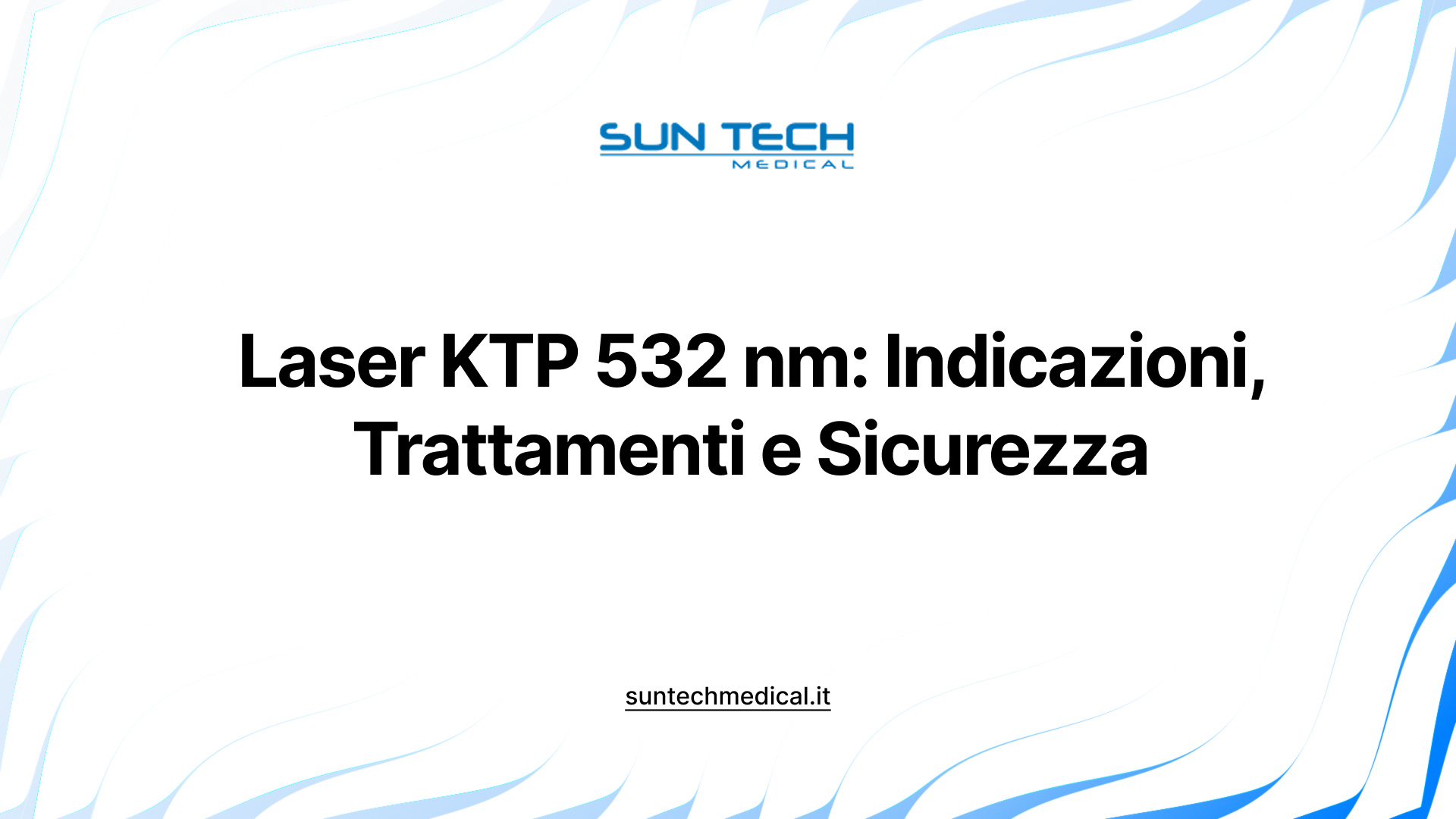 Laser KTP 532 nm: Indicazioni, Trattamenti e Sicurezza